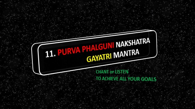 Purva Phalguni Nakshatra Gayatri Mantra