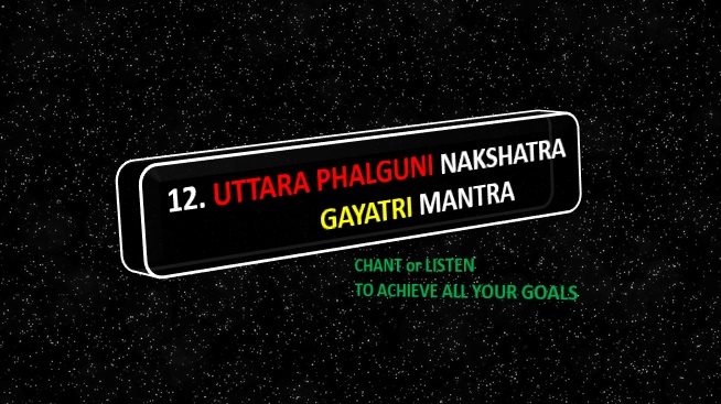 Uttara Phalguni Nakshatra Gayatri Mantra