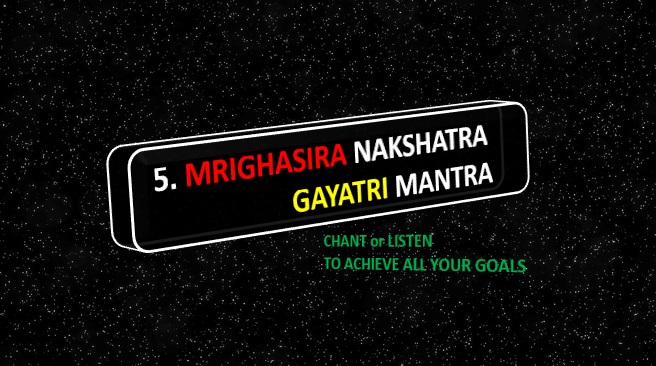 Mrigashira Nakshatra Gayatri Mantra